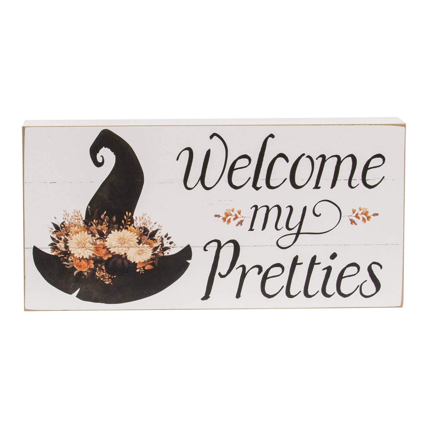 Welcome My Pretties Autumn Floral Witch Hat Box Sign🍂