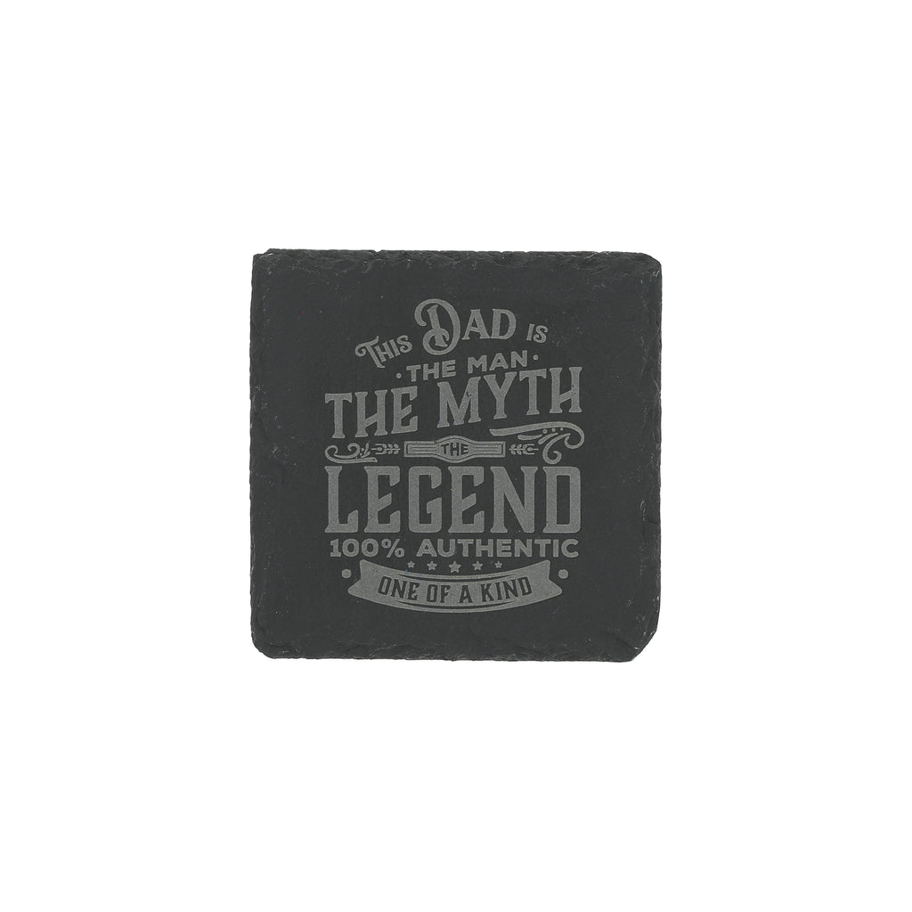 Dad: The Man, The Myth, The Legend – Slate Coaster 4"